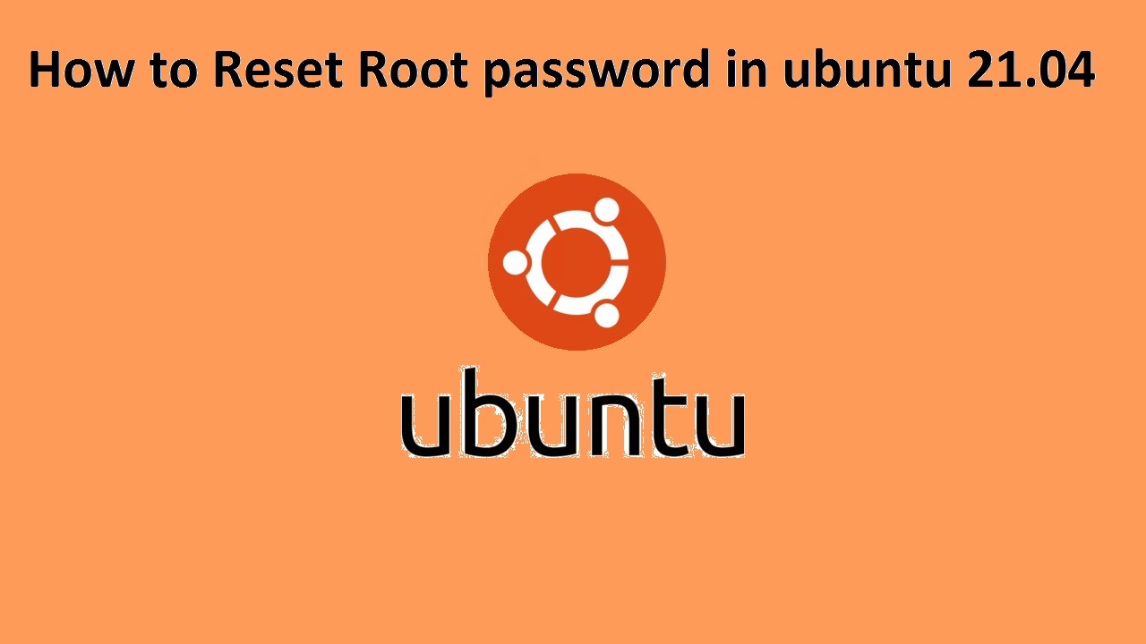 Reset root password in ubuntu 21.04