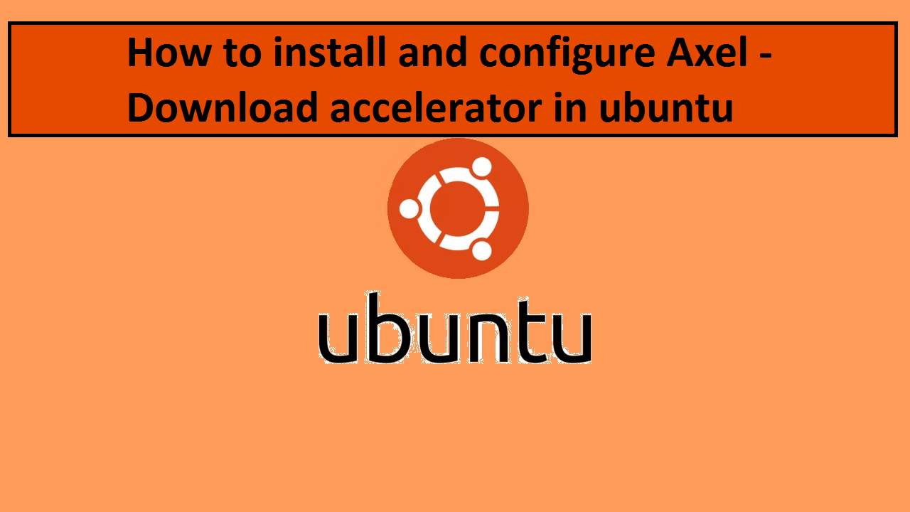 install axel on ubuntu