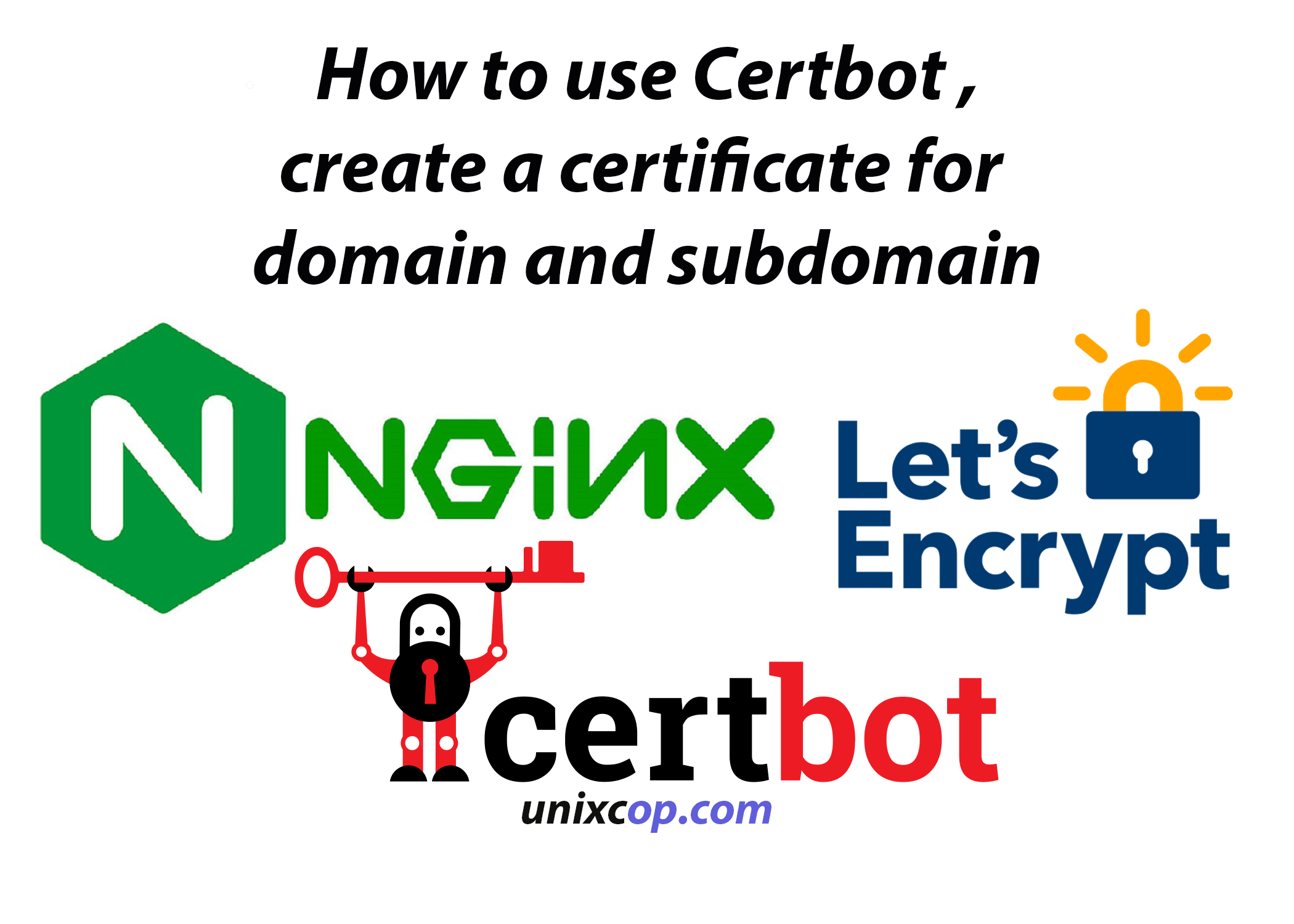 How to use Certbot, create a certificate for domain and submain