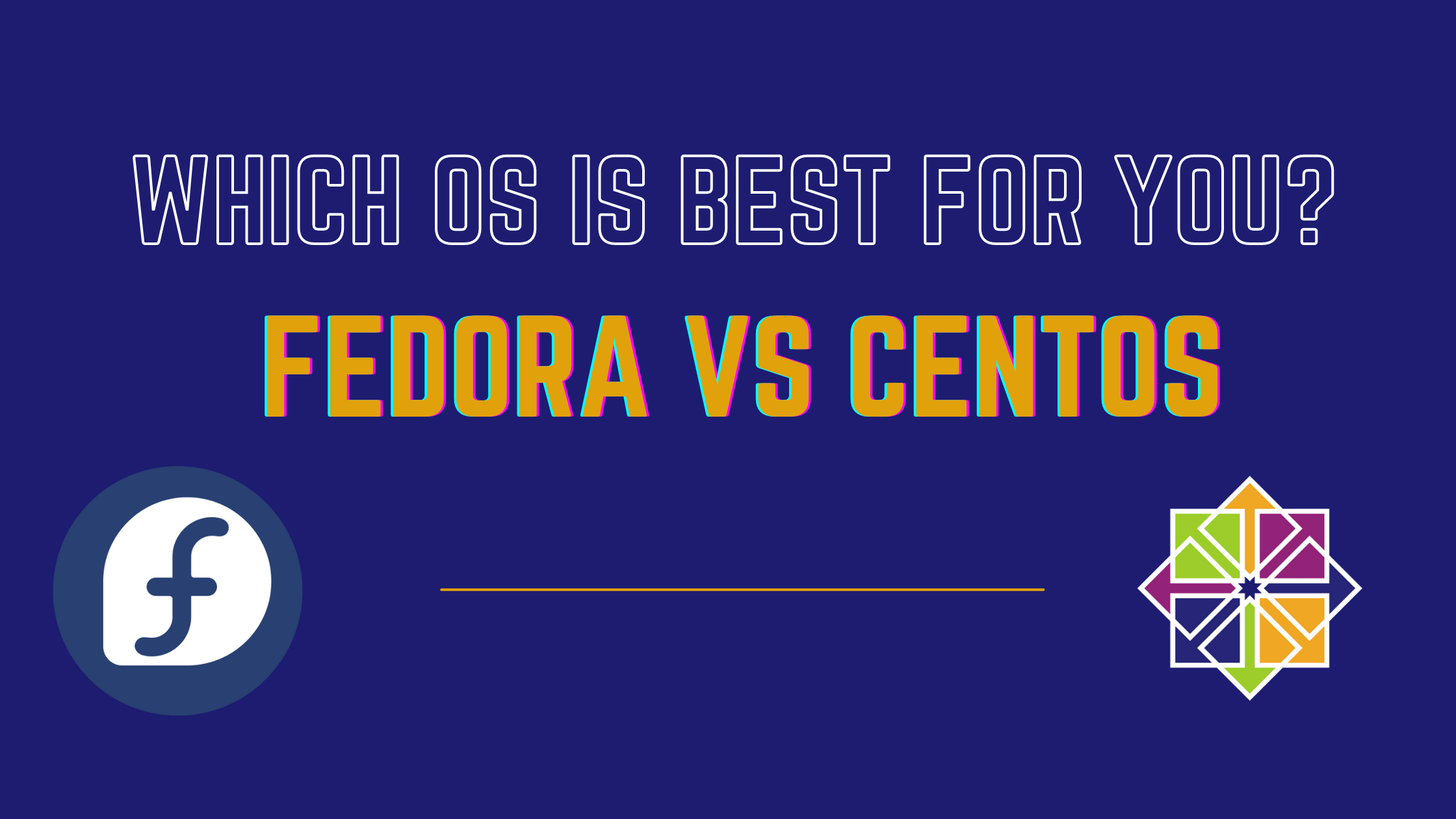 Fedora vs Centos