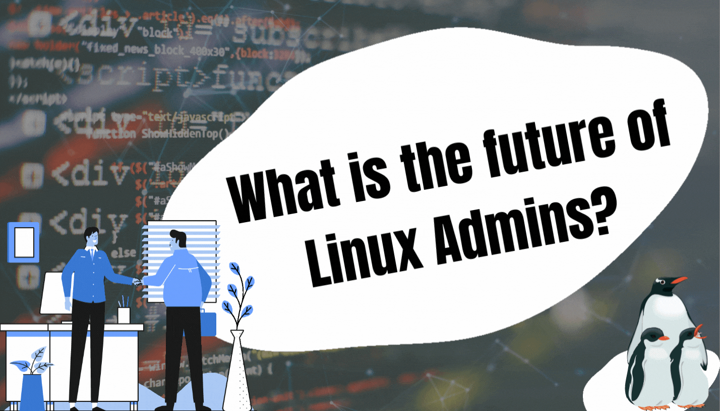 What is the future of Linux Admins?