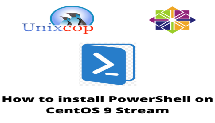 How to install Microsoft PowerShell on CentOS 9 Stream - Unix / Linux the  admins Tutorials