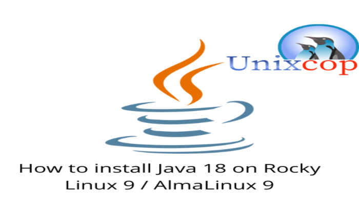 How to install Java 18 on Rocky Linux 9 AlmaLinux 9