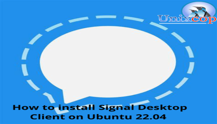 How to install Signal Desktop Client on Ubuntu 22.04
