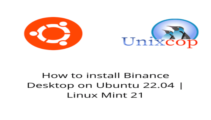 How to install Binance Desktop on Ubuntu 22.04 Linux Mint 21